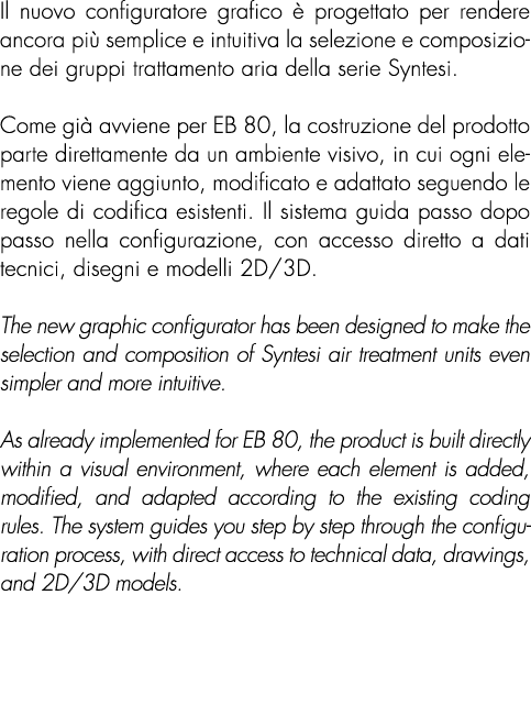 Il nuovo configuratore grafico  progettato per rendere ancora pi  semplice e intuitiva la selezione e composizione d...